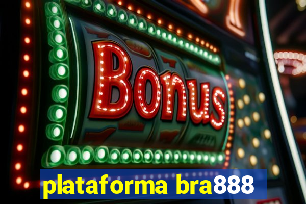 plataforma bra888